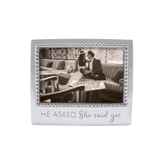 He Asked She Said Yes Frame