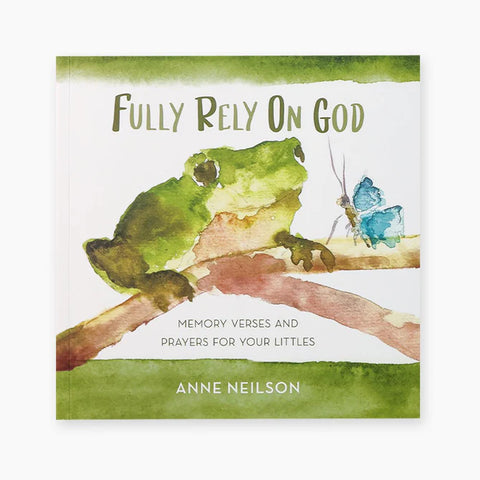 Fully Rely on God